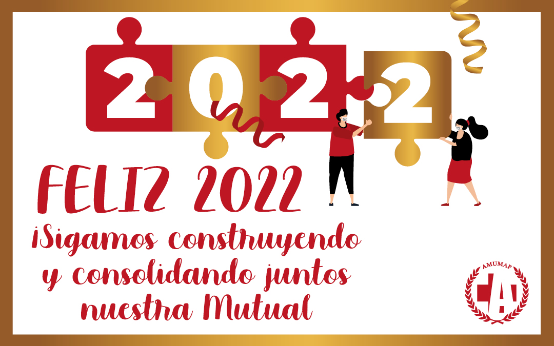 Feliz 2022 a toda la Comunidad Amumap